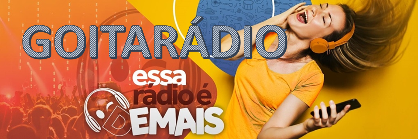 GOITARÁDIO  ESSA  RÁDIO É DEMAIS